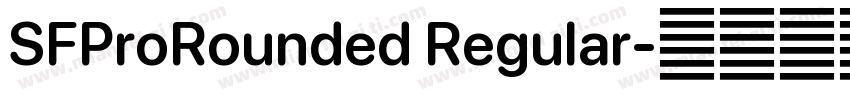 SFProRounded Regular字体转换